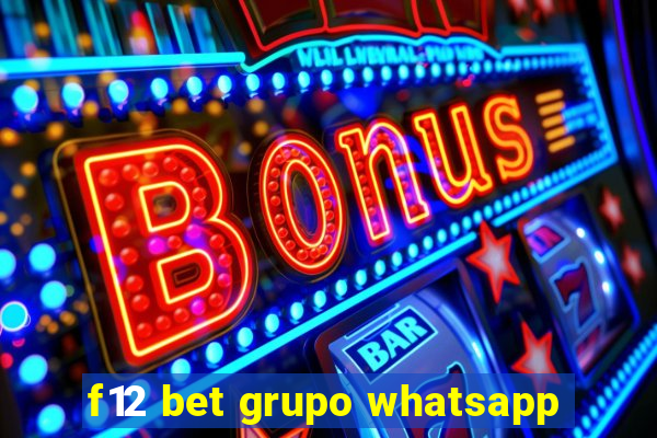 f12 bet grupo whatsapp